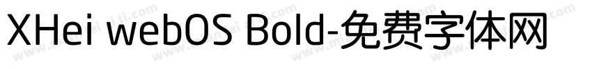 XHei webOS Bold字体转换